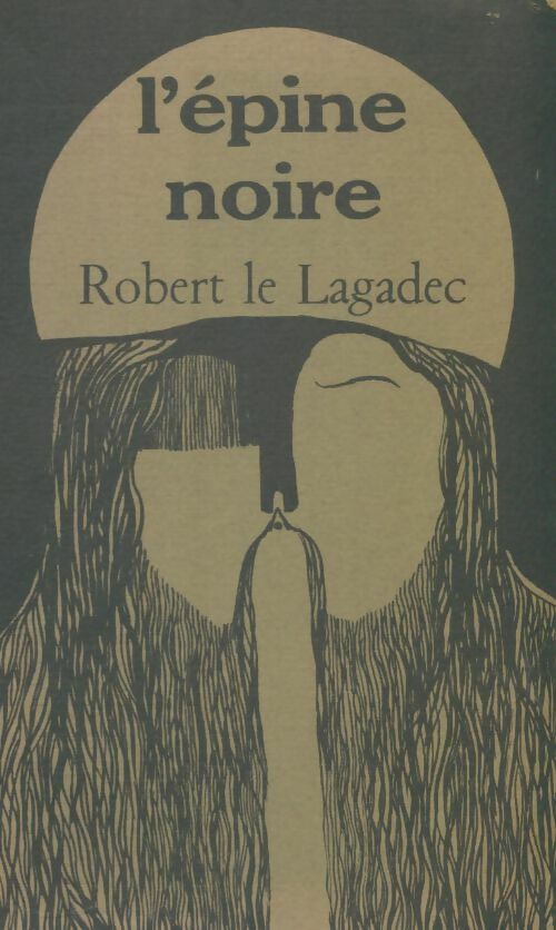 Livrenpoche : L'épine noire - Robert Le Lagadec - Livre