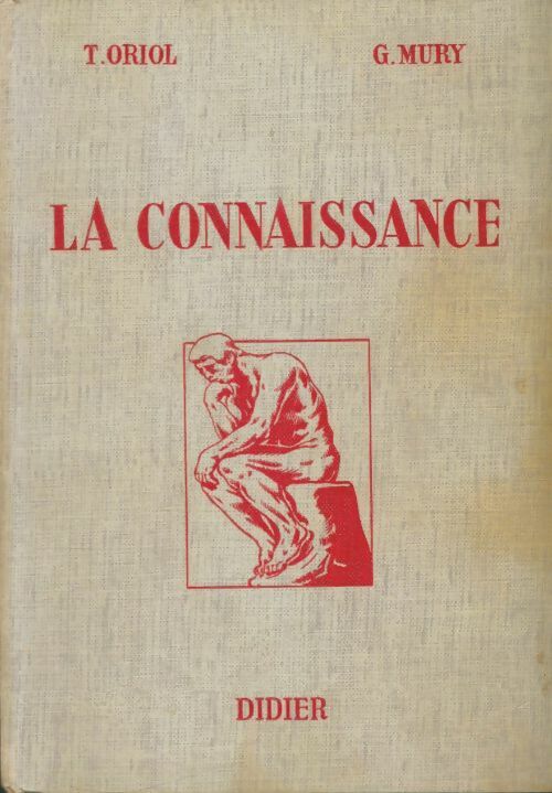 Livrenpoche : Traité de philosophie Tome II : La connaissance - Timmy Oriol - Livre