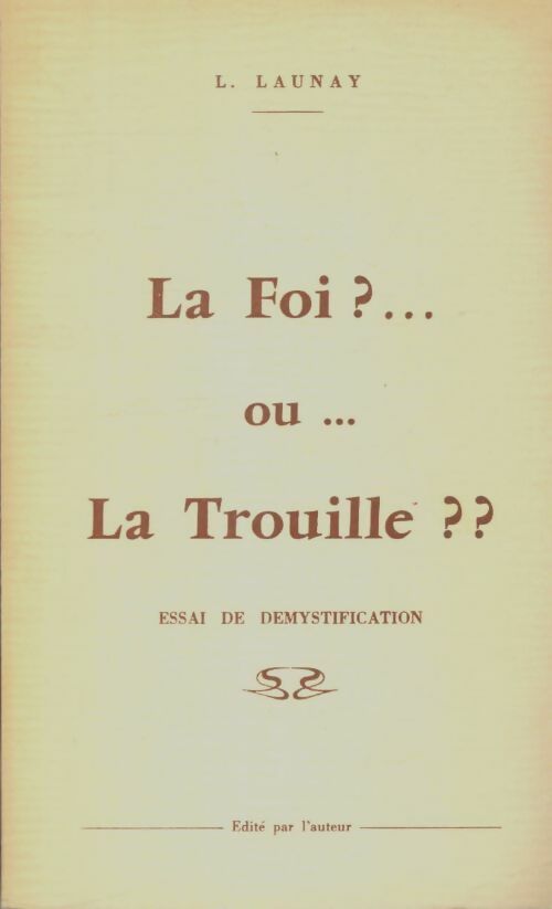Livrenpoche : La foi? ou la trouille? - L Launay - Livre