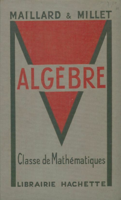 Livrenpoche : Algèbre. Classe de mathématiques - Roland Maillard - Livre