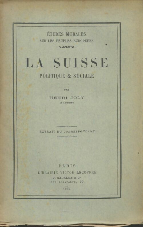 Livrenpoche : La Suisse politique & sociale - Henri Joly - Livre