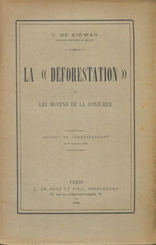 Livrenpoche : La déforestation et les moyens de la conjurer - C De Kirwan - Livre