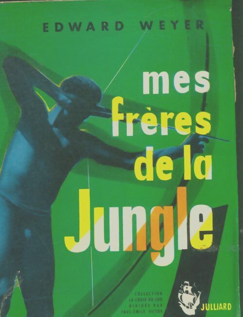Livrenpoche : Mes frères de la jungle - Edward Weyer - Livre
