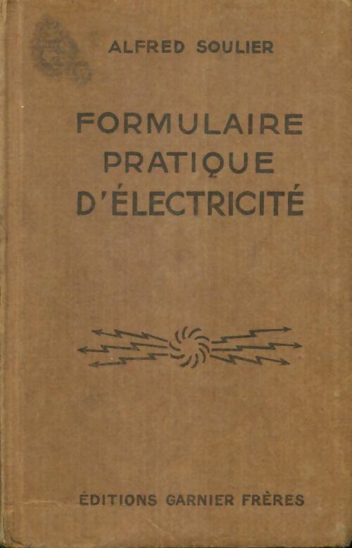 Livrenpoche : Formulaire pratique d'électricité - Alfred Soulier - Livre