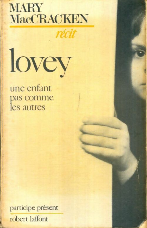 Livrenpoche : Lovey, une enfant pas comme les autres - Mary Maccracken - Livre
