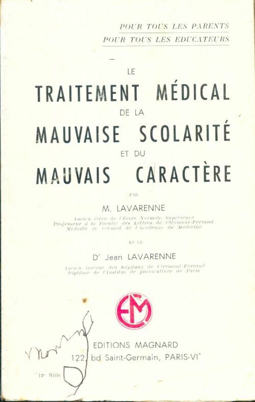Livrenpoche : Le traitement médical de la mauvaise scolarité et du mauvais caractère - Lavarenne M.; Docteur Jean - Livre