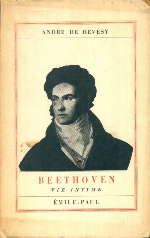 Livrenpoche : Beethoven, vie intime - André De Hevesy - Livre