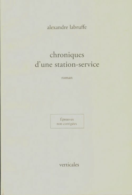 Livrenpoche : Chroniques d?une station-service - Alexandre Labruffe - Livre
