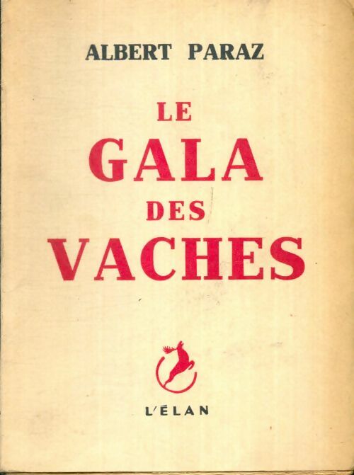 Livrenpoche : Le gala des vaches - Albert Paraz - Livre