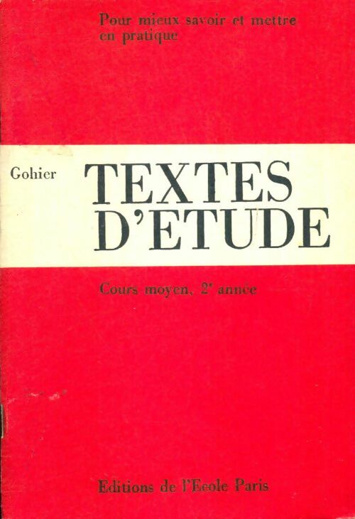 Livrenpoche : Textes d'étude : Cours moyen, 2e année - Jean Gohier - Livre