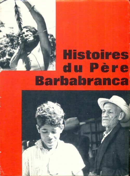 Livrenpoche : Histoires du Père Barbabranca - R. P. Jean Louis Bourdoux - Livre