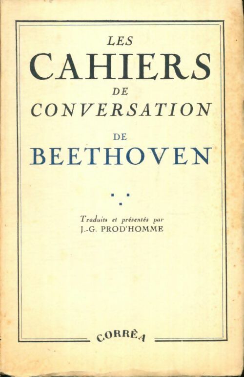 Livrenpoche : Les cahiers de conversation de Beethoven (1819-1827) - Jacques-Gabriel Prod'Homme - Livre