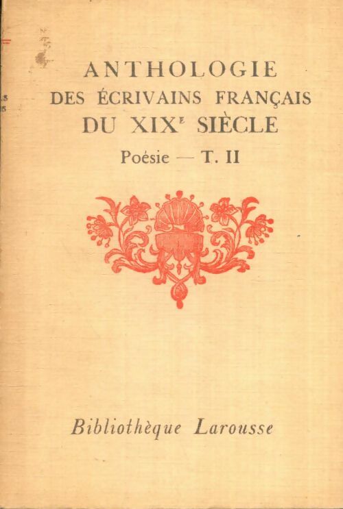 Livrenpoche : Anthologie des écrivains français du XIXe siècle : Poésie Tome II - Gauthier-Ferrières - Livre