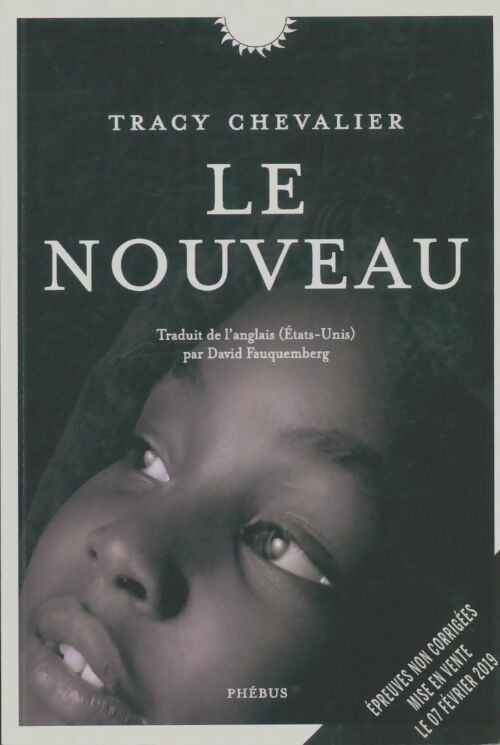 Livrenpoche : Le nouveau - Tracy Chevalier - Livre