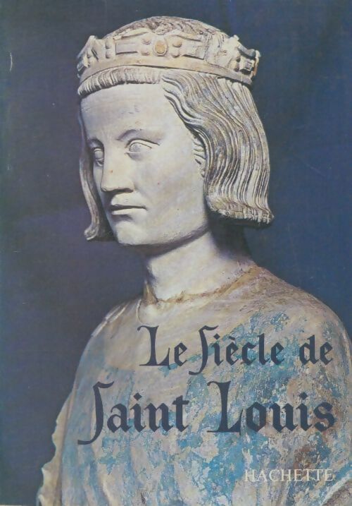 Livrenpoche : Le siècle de Saint-Louis - Xxx - Livre