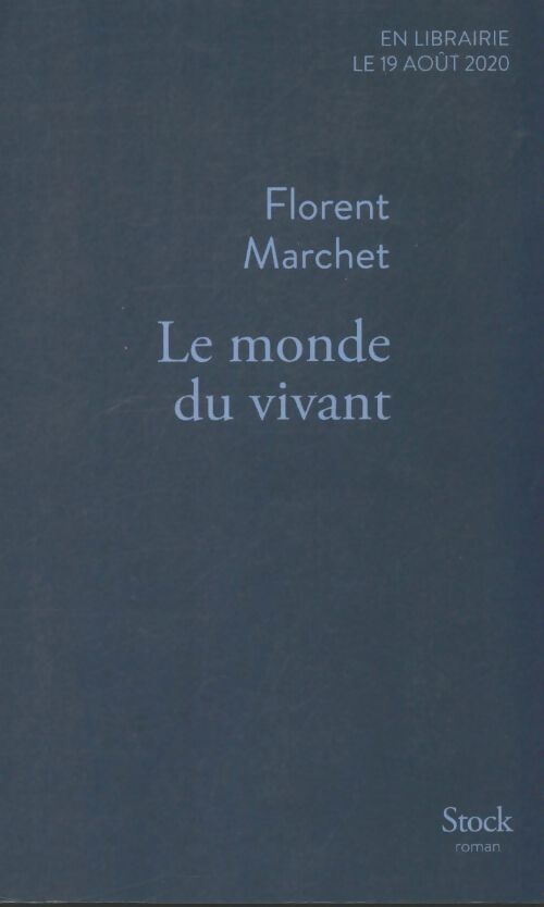 Livrenpoche : Le monde du vivant - Florent Marchet - Livre