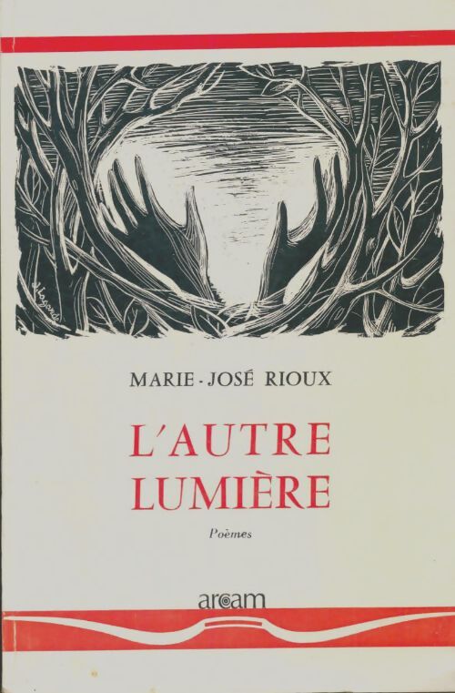 Livrenpoche : L'autre lumière - Marie-José Rioux - Livre