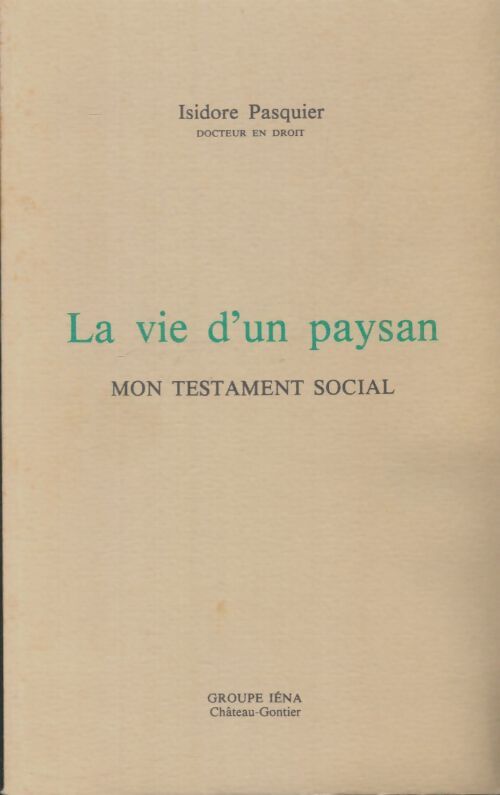 Livrenpoche : La vie d'un paysan - Isidore Pasquier - Livre