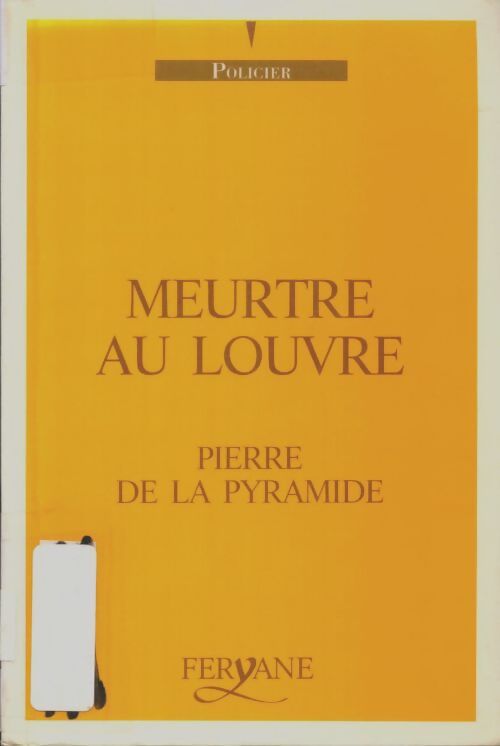 Livrenpoche : Meurtre au Louvre - Pierre De la Pyramide - Livre