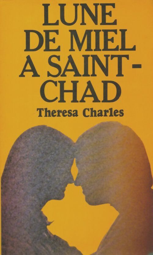 Livrenpoche : Lune de miel à Saint-Chad - Thérésa Charles - Livre