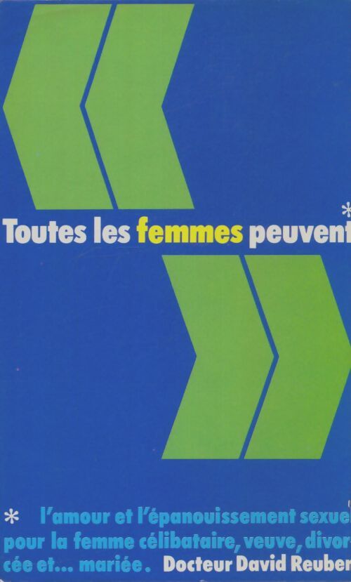 Livrenpoche : Toutes les femmes peuvent Tome I - Dr David Reuben - Livre