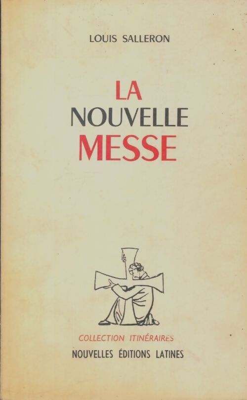 Livrenpoche : La nouvelle messe - Louis Salleron - Livre