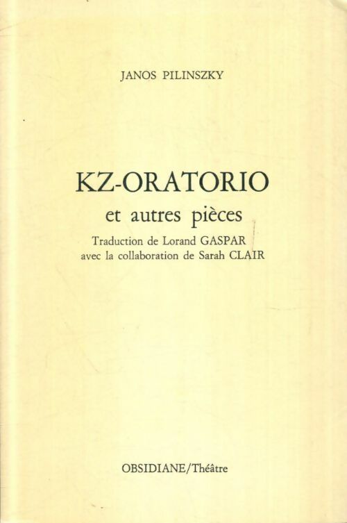 Livrenpoche : Kz-oratorio et autres pièces - Janos Pilinszky - Livre