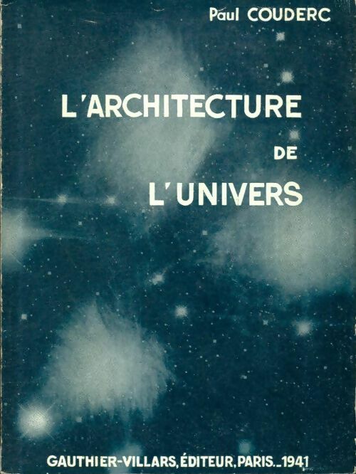 Livrenpoche : L'architecture de l'univers - Paul Couderc - Livre