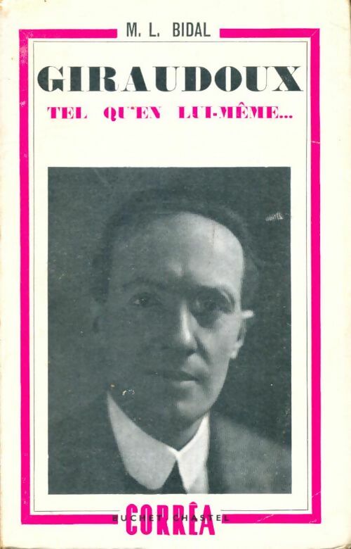 Livrenpoche : Giraudoux tel qu'en lui-même - M; L. Bidal - Livre