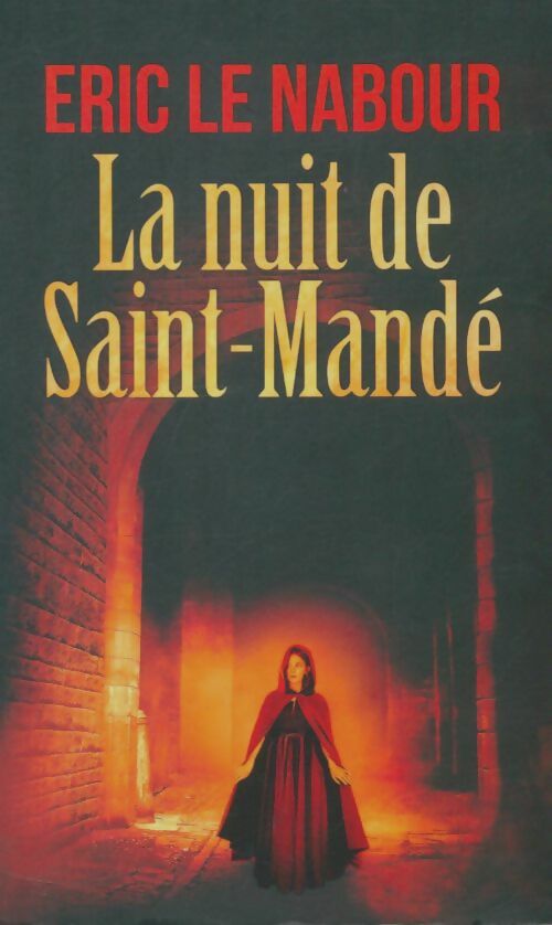 Livrenpoche : La nuit de Daint-Mandé - Eric Le Nabour - Livre