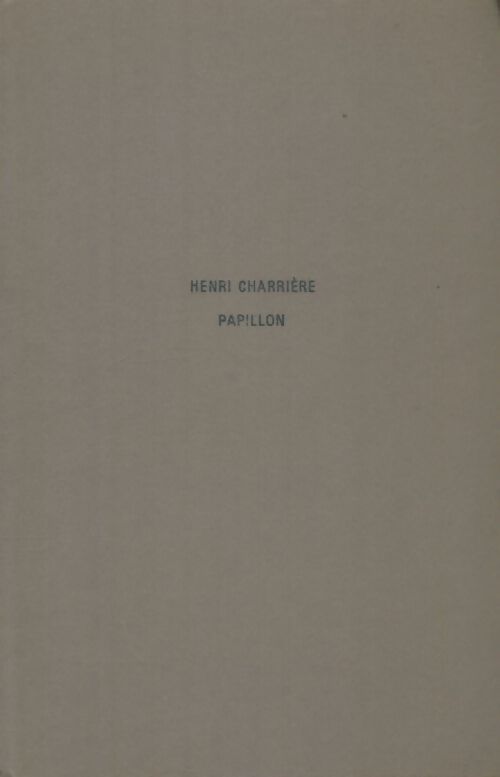 Livrenpoche : Papillon - Henri Charrière - Livre