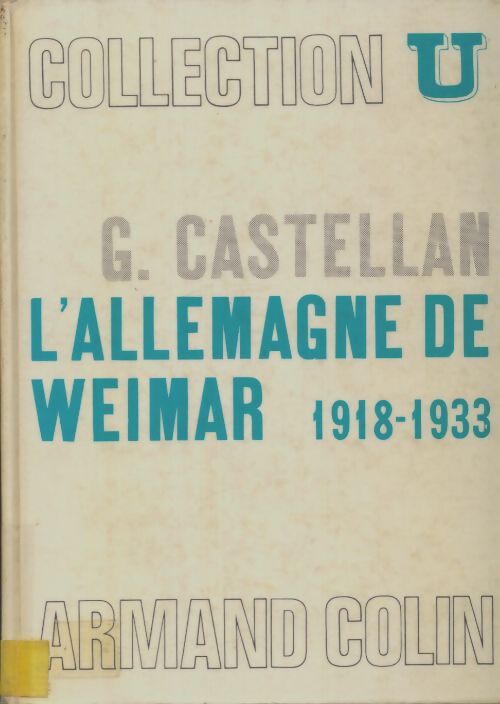 Livrenpoche : L'Allemagne de Weimar. 1918-1933 - Georges Castellan - Livre