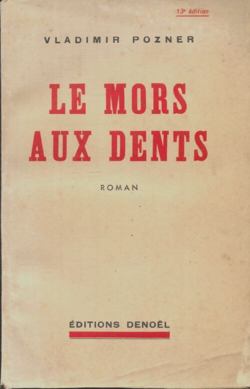 Livrenpoche : Le mors aux dents - Vladimir Pozner - Livre
