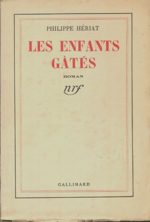 Livrenpoche : Les enfants gâtés - Phillipe Hériat - Livre