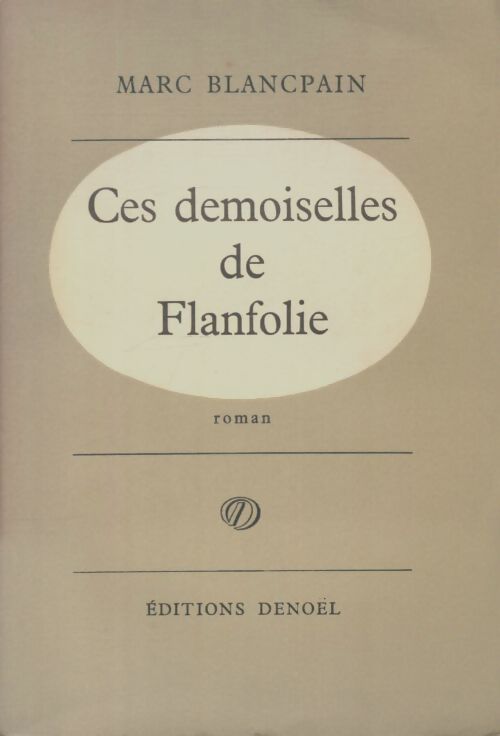 Livrenpoche : Ces demoiselles de Flanfolie - Marc Blancpain - Livre