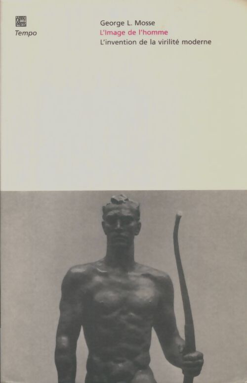 Livrenpoche : L'image de l'homme - Georges L. Mosse - Livre