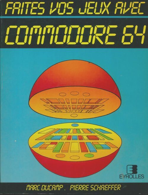 Livrenpoche : Faites vos jeux avec commodore 64 - Marc Ducamp - Livre