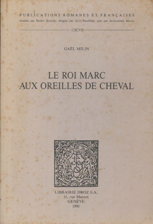 Livrenpoche : Le roi Marc aux oreilles de cheval - Gaël Milin - Livre