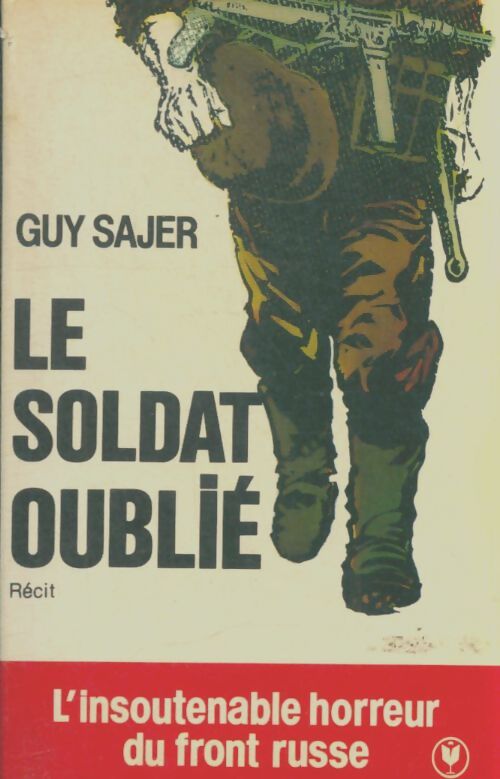 Livrenpoche : Le soldat oublié - Guy Sajer - Livre