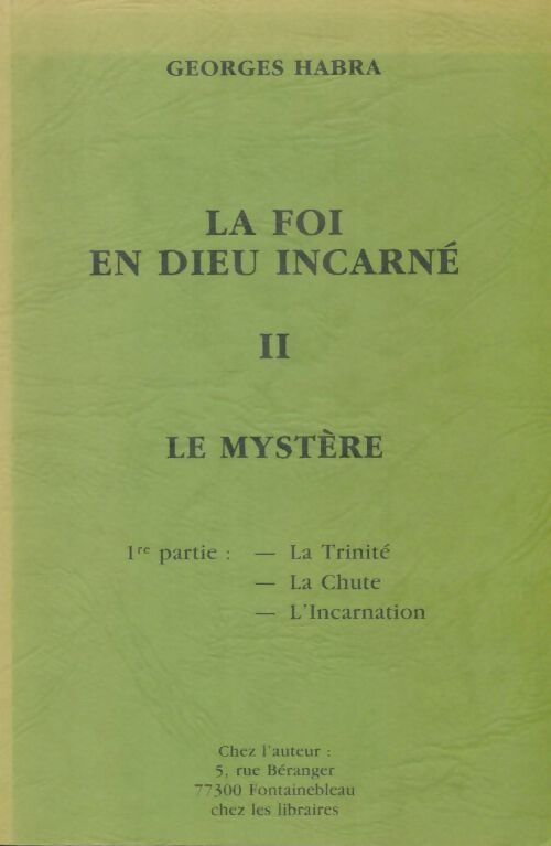 Livrenpoche : La foi en dieu incarné Tome II - Georges Habra - Livre