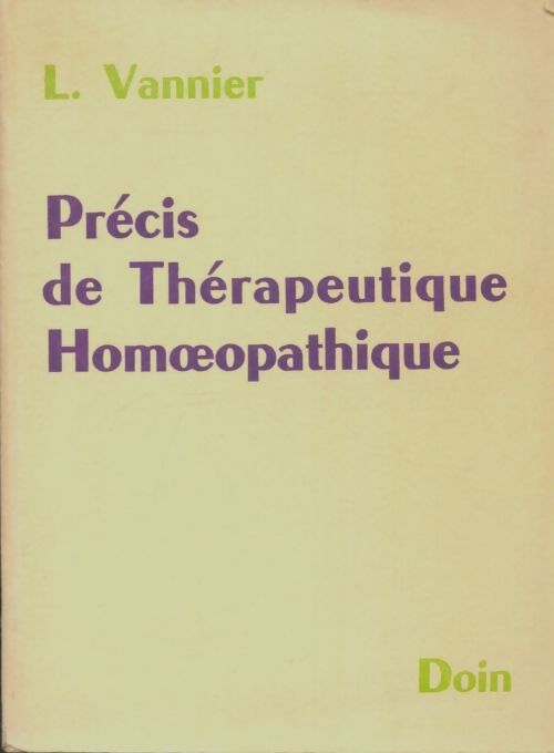 Livrenpoche : Précis de thérapeutique homéopathique - Léon Vannier - Livre