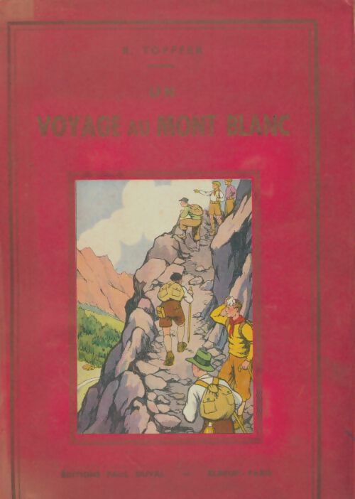 Livrenpoche : Un voyage au Mont Blanc - R Topffer - Livre