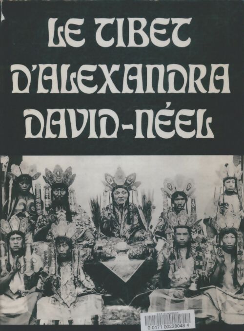 Livrenpoche : Le Tibet d'Alexandra David Neel - Alexandra David-Néel - Livre