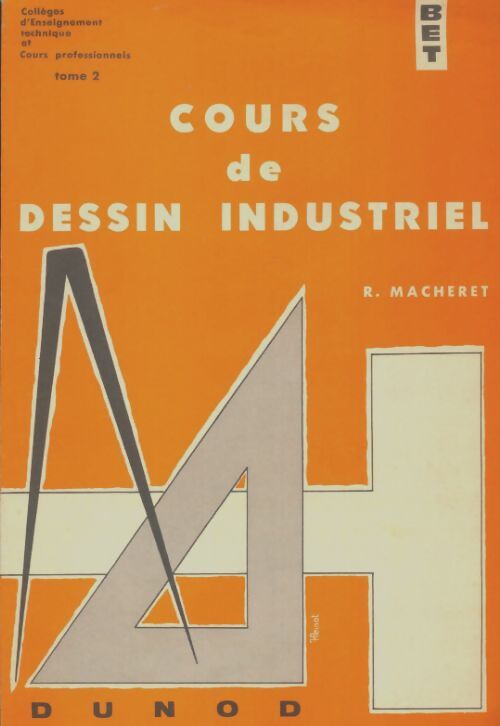 Livrenpoche : Cours de dessin d'usinage Tome II - R Macheret - Livre
