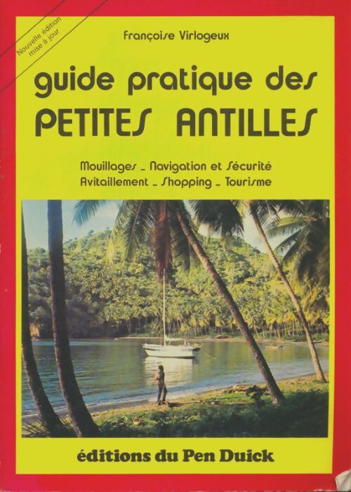 Livrenpoche : Guide pratique des petites Antilles - Françoise Virlogeux - Livre