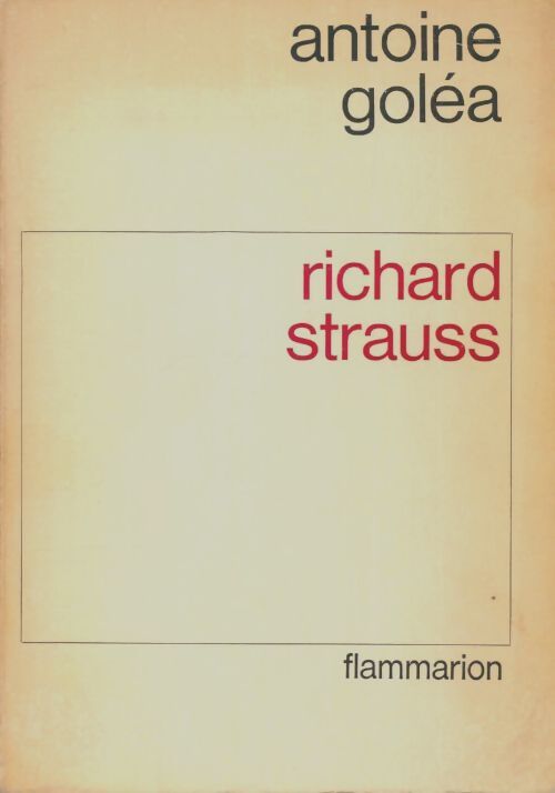Livrenpoche : Richard Strauss - Antoine Goléa - Livre