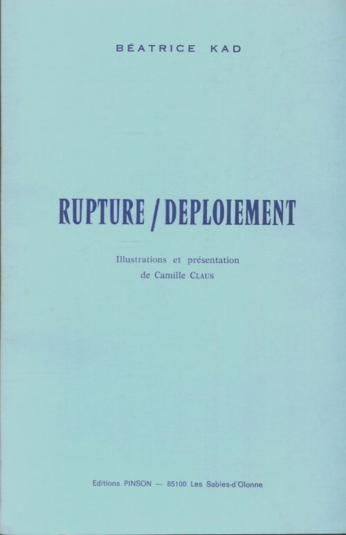 Livrenpoche : Rupture / Déploiement - Béatrice Kad - Livre