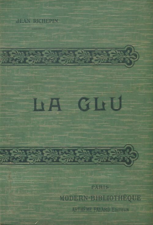 Livrenpoche : La glu - Jean Richepin - Livre