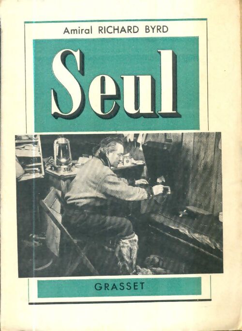 Livrenpoche : Seul - Richard Byrd - Livre