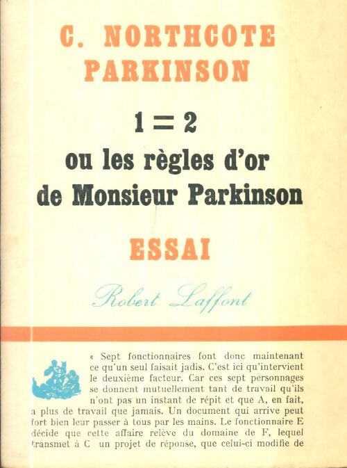 Livrenpoche : 1 = 2 ou les règles d'or de Monsieur Parkinson - C. Northcote Parkinson - Livre